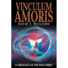 Vinculum Amoris: A Theology of the Holy Spirit