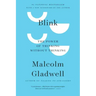 Blink: The Power of Thinking Without Thinking