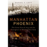 Manhattan Phoenix: The Great Fire of 1835 and the Emergence of Modern New York
