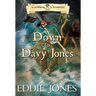 Down to Davy Jones: A Pirate Action Adventure Series for Young Adult Readers