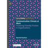 Communication Climate at Work: Fostering Friendly Friction in Organisations