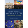 A Concise History of Modern Europe: Liberty, Equality, Solidarity