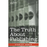 The Truth About Publishing