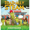 Toad-Ally Steam