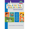 Tools for the Toddler Years: Parenting Support for the Time-Crunched, Always Interrupted, Mobile, Multi-Tasking Parents of Toddlers