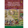Pillaging the Empire: Global Piracy on the High Seas, 1500-1750