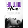 emotional abuse: 4 Books in 1: Codependency+ Narcissistic abuse+ Sociopath and narcissist+ Toxic relationships