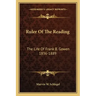 Ruler of the Reading: The Life of Frank B. Gowen 1836-1889
