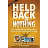 Held Back by Nothing: Overcoming the Challenges of Parenting a Child with Disabilities