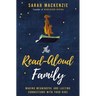 The Read-Aloud Family: Making Meaningful and Lasting Connections with Your Kids