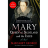 Mary Queen of Scotland and the Isles