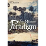 The Ultimate Paradigm