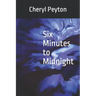 Six Minutes to Midnight