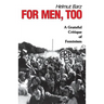 For Men, Too: A Grateful Critique of Feminism