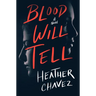 Blood Will Tell