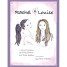 Rachel and Louise: A Story of Friendship