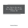 New York in the war of the rebellion, 1861 to 1865 (Volume III)