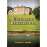 Enigmatic Benefactors
