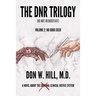 The DNR Trilogy: Volume 2: No Good Deed