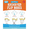Let's Make Animated Flip Books: Learn to Illustrate and Create Your Own Animated Flip Books Step by Step