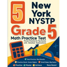 5 New York NYSTP Grade 5 Math Practice Tests: Proven Practice for Top Scores with Detailed Explanations