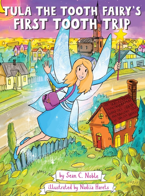 Tula the Tooth Fairy's First Tooth Trip - Hardcover by Books by splitShops