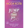Jump and Find Joy: Embracing Change in Every Season of Life