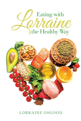 Eating with Lorraine the Healthy Way - Paperback by Books by splitShops