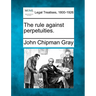 The rule against perpetuities.
