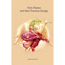 Twin Flames and their Precious Energy