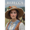 Rebecca: A Woman of Faith
