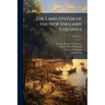 The Land System of the New England Colonies; Volume 4