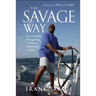 The Savage Way