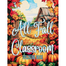All Fall Classroom Coloring Book for Kids