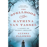 The Spellbook of Katrina Van Tassel: A Story of Sleepy Hollow
