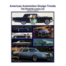 American Automotive Design Trends / The Personal Luxury Car: Selling a Lifestyle