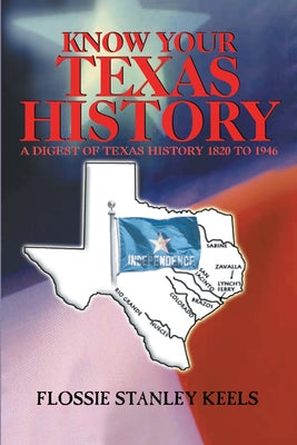 Know Your Texas History - Paperback by Books by splitShops