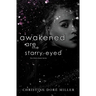 Awakened Are the Starry-Eyed