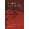 Legba's Crossing: Narratology in the African Atlantic