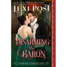 Disarming the Baron: A Regency Historical Romance