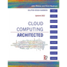 Cloud Computing Architected: Solution Design Handbook