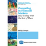Competing in Financial Markets: How to Play With the Best of Them