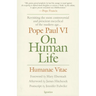 On Human Life: Humanae Vitae