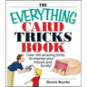 The Everything Card Tricks Book: Over 100 Amazing Tricks to Impress Your Friends and Family!