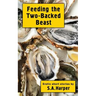 Feeding the Two-Backed Beast