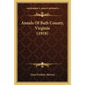 Annals Of Bath County, Virginia (1918)