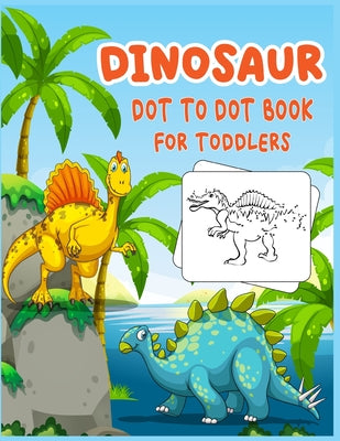 Dinosaur Dot to Dot Book For Toddlers: Connect the dot Activities for Learning - Paperback by Books by splitShops