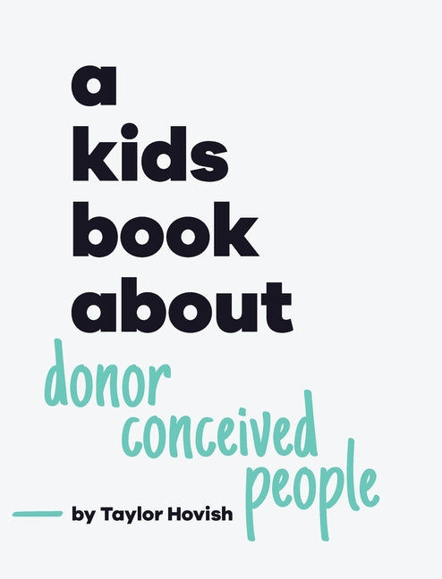 A Kids Book About Donor Conceived People - Hardcover by Books by splitShops