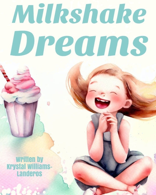 Milkshake Dreams - Paperback by Books by splitShops