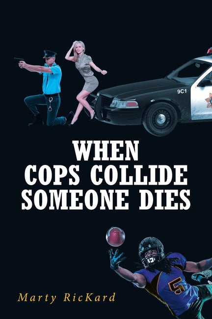 When Cops Collide: Someone Dies - Paperback by Books by splitShops